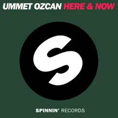 Here & Now - Single by Ummet Ozcan album reviews, ratings, credits