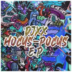 Hocus-Pocus - EP by Djxx album reviews, ratings, credits