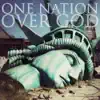One Nation over God - Single album lyrics, reviews, download