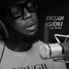 Enough Is Enough - Single by Carl Brister album reviews, ratings, credits