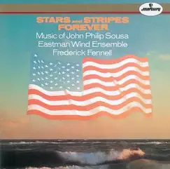 Sousa: Stars and Stripes Forever by Eastman Wind Ensemble & Frederick Fennell album reviews, ratings, credits