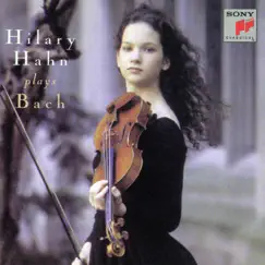 Hilary Hahn Plays Bach by Hilary Hahn album reviews, ratings, credits