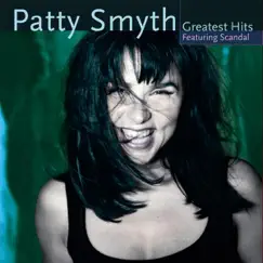 Greatest Hits Featuring Scandal by Patty Smyth album reviews, ratings, credits