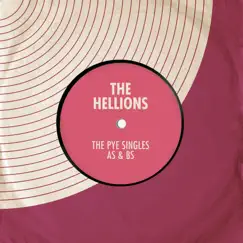 The Pye Singles As & Bs - EP by The Hellions album reviews, ratings, credits