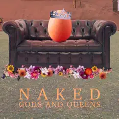 Gods and Queens - Single by Naked album reviews, ratings, credits