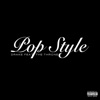 Pop Style (feat. The Throne) song lyrics