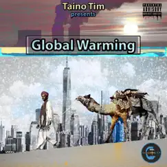 Global Warming - Single by Taino Tim album reviews, ratings, credits