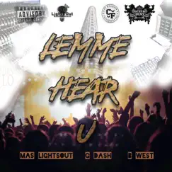Lemme Hear U (feat. B. West & G Dash) - Single by M. A. S - Lights Out album reviews, ratings, credits