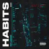 HABITS (feat. LHK & Wavkill) - Single album lyrics, reviews, download