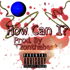 How Can I? Song Lyrics