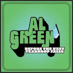 Before the Next Teardrop Falls - Single by Al Green album reviews, ratings, credits