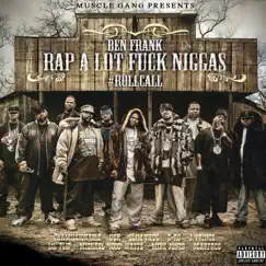 Rap Alot F**k N****s Roll Call (feat. Mike Jones, Jprince, Scarface, UGK, Z-Ro, Slimethug, lil'flip, Chamillonaire & Michael 