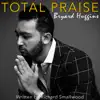 Total Praise - Single album lyrics, reviews, download