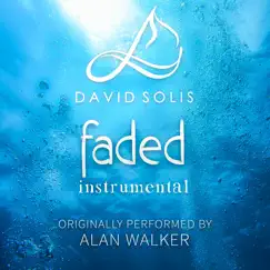 Faded (Instrumental) - Single by David Solís album reviews, ratings, credits