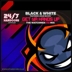 Get Ya Hands Up! (The Watchmen 170 Mix) [feat. Angie Brown] - Single by Black & White, Al Storm & BISHØP album reviews, ratings, credits