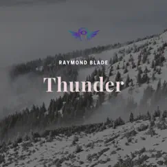 Thunder - Single by Raymond Blade album reviews, ratings, credits