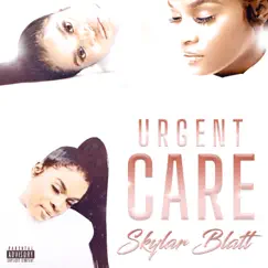 Urgent Care - Single by Skylar Blatt album reviews, ratings, credits