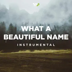 What a Beautiful Name (Instrumental) Song Lyrics