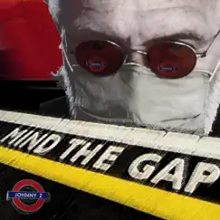 Mind the Gap by Johnny Z album reviews, ratings, credits