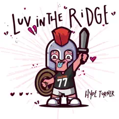 Luv in the Ridge - Single by Hype Turner album reviews, ratings, credits