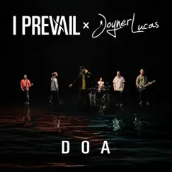 DOA (feat. Joyner Lucas) - Single by I Prevail album reviews, ratings, credits