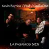 La Pasamos Bien - Single album lyrics, reviews, download