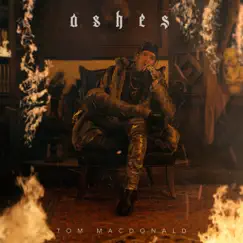 Ashes - Single by Tom MacDonald album reviews, ratings, credits