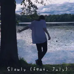 Slowly (feat. July) - Single by Morgan Bronner album reviews, ratings, credits