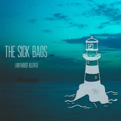 Lighthouse Keeper - Single by The Sick Bags album reviews, ratings, credits