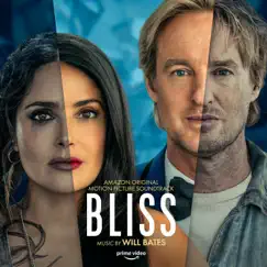 Bliss (Amazon Original Motion Picture Soundtrack) by Will Bates album reviews, ratings, credits