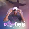 Poisé Deus - Single album lyrics, reviews, download