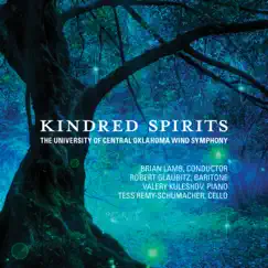 Kindred Spirits by University of Central Oklahoma Wind Symphony & Brian Lamb album reviews, ratings, credits