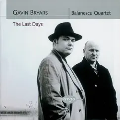 Bryars: The Last Days, String Quartets Nos. 1 & 2 by Balanescu Quartet album reviews, ratings, credits