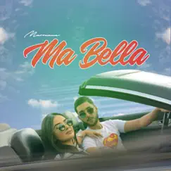 Ma Bella - Single by Marouane album reviews, ratings, credits