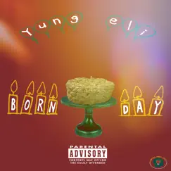 Born Day - Single by Yung Eli album reviews, ratings, credits