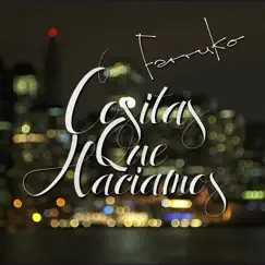 Cositas Que Hacíamos - Single by Farruko album reviews, ratings, credits