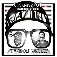 I Do the Right Thing (feat. C.Blood) Song Lyrics