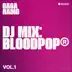Gaga Radio: BloodPop®, Vol. 1 (DJ Mix) album cover