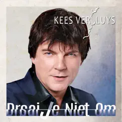 Draai Je Niet Om - Single by Kees Versluys album reviews, ratings, credits