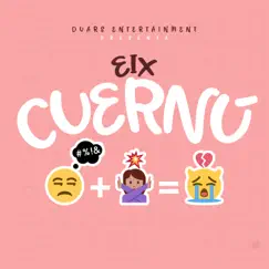 Cuernú - Single by Eix & Los Fantastikos album reviews, ratings, credits