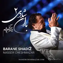 Barane Shadi 2 by Nasser Cheshmazar album reviews, ratings, credits