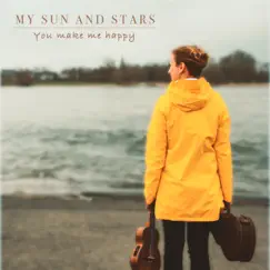 You Make Me Happy - Single by My Sun and Stars album reviews, ratings, credits