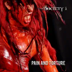 Pain and Torture - Single by Society 1 album reviews, ratings, credits