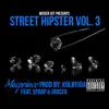 Street Hipster, Vol. 3 - EP album lyrics, reviews, download