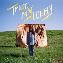 Trust My Lonely - Single by Alessia Cara album reviews, ratings, credits