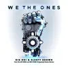 We the Ones (feat. Killer Mike & Big Rube) [Organized Noize Remix] - Single album lyrics, reviews, download