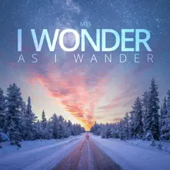 I Wonder as I Wander Song Lyrics