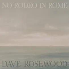 No Rodeo in Rome Song Lyrics