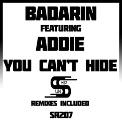 You Can't Hide (feat. Addie) [Sunship 4x4 Dub Mix] Song Lyrics