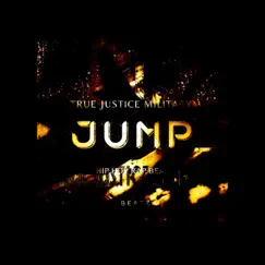 Jump - Single by True Justice Military album reviews, ratings, credits